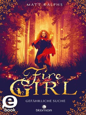 cover image of Fire Girl – Gefährliche Suche (Fire Girl 1)